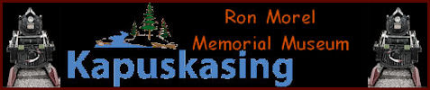 Kapuskasing Ron Memorial Museum Ontario Canada. Travel to Canada and visit Kapuskasing Ron Memorial Museum in northern Ontario Canada. Ron Morel Memorial Museum offers a trip back in time of the town history and the importance of the railroad in Kapuskasing.